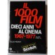 IL 1000 FILM Dieci Anni Al Cinema  - 1967-1977 volume primo  A-L /Tullio  Kezich