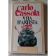 Carlo CASSOLA  -  VITA D' ARTISTA    (CLUB  DEGLI EDITORI /  1980 )