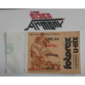 MILAN - NAPOLI -  1986 / 87    Biglietto partita    Serie A 