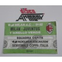  MILAN - JUVENTUS  1991 / 92 Biglietto partita  / Semifinale COPPA  ITALIA