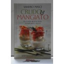 CRUDO & MANGIATO  - Sandro Masci  (Newton Compton Editori)