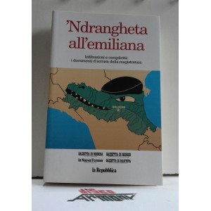 'NDRANGHETA  all' EMILIANA  - allegato "La REPUBBLICA"