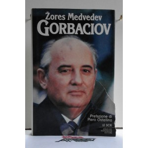 GORBACIOV  - Zores  Medvedev  (serie LE SCIE / Arnoldo Mondadori Editore)