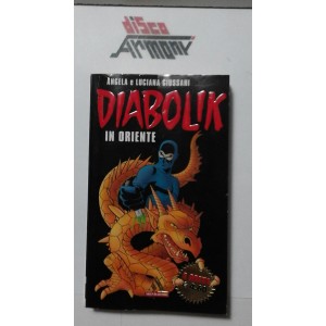 DIABOLIK  in  oriente /  Angela e Luciana GIUSSANI  (serie I MITI / MONDADORI )