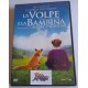 LA VOLPE E LA BAMBINA    (Dvd ex noleggio- avventura - 2008)