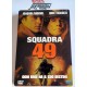 SQUADRA 49   (Dvd ex noleggio - azione -  2005)