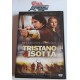 TRISTANO &  ISOTTA  (Dvd ex noleggio - Azione/Avventura  - 2006)