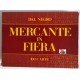 MERCANTE IN FIERA  - DAL NEGRO   -  Carte da gioco  + istruzioni   (come nuove)