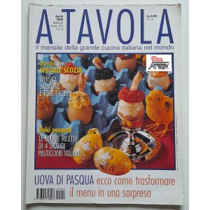 A TAVOLA  Uova di pasqua   /Mensile  /   Anno XIV   N. 4   Aprile   2000