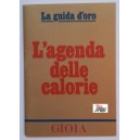 L'AGENDA DELLE CALORIE La guida d'oro - opuscolo allegato alla rivista GIOIA