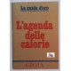 L'AGENDA  DELLE CALORIE  La guida d'oro  - opuscolo allegato  alla rivista GIOIA