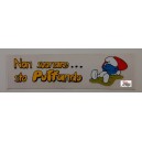 Adesivo  "PUFFO -  Non suonare...sto  puffando"   (Vintage  /  25,0   X  7.0 cm)