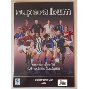 SUPERALBUM  Storia e miti  del calcio ..   PANINI  / vuoto  GAZZETTA dello SPORT