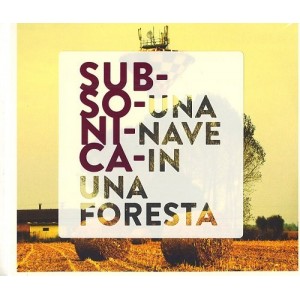 SUBSONICA   - Una nave in una  foresta  (Cd nuovo  sigillato)