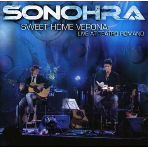 SONOHRA  - Sweet Home Verona Live At Teatro Romano