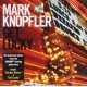 KNOPFLER Mark - Get lucky