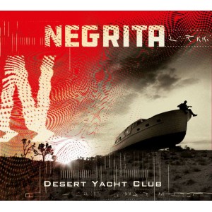 NEGRITA   - Desert Yacht Club   (digipack)
