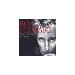 Rod  STEWART  - Some  guys have all the luck  (Cd nuovo e sigillato)