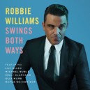 Robbie WILLIAMS -  Swings Bothj Ways