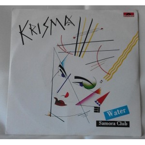 KRISMA   ‎– Water  / Samora Club