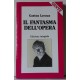 Gaston Leroux - IL FANTASMA DEEL'OPERA   (Edizione integrale)