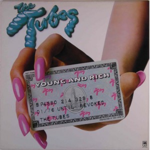 The TUBES  ‎– Young And Rich  (LP  /  33 giri)